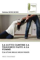 LA LUTTE CONTRE LA VIOLENCE FAITE A LA FEMME