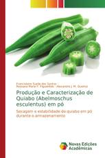 Produção e Caracterização de Quiabo (Abelmoschus esculentus) em pó