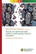 Temas em administração pública: participação social e inovação