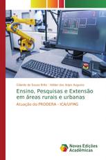 Ensino, Pesquisas e Extensão em áreas rurais e urbanas