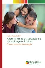 A família e sua participação na aprendizagem do aluno