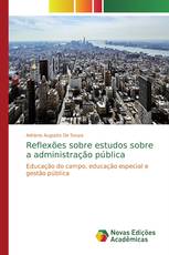 Reflexões sobre estudos sobre a administração pública