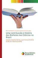 Uma contribuição à História das Mulheres nas Ciências no Brasil: