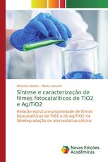 Síntese e caracterização de filmes fotocatalíticos de TiO2 e Ag/TiO2