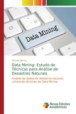 Data Mining: Estudo de Técnicas para Análise de Desastres Naturais