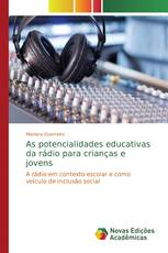 As potencialidades educativas da rádio para crianças e jovens