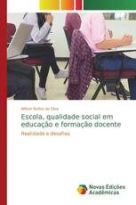 Escola, qualidade social em educação e formação docente