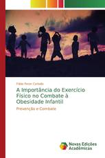 A Importância do Exercício Físico no Combate à Obesidade Infantil