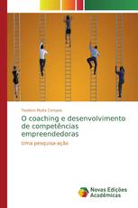 O coaching e desenvolvimento de competências empreendedoras