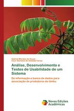 Análise, Desenvolvimento e Testes de Usabilidade de um Sistema