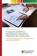 O impacto de BPM no desempenho econômico-financeiro das instituições