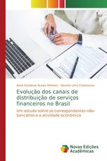 Evolução dos canais de distribuição de serviços financeiros no Brasil