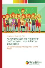 As Orientações do Ministério da Educação rumo à Pátria Educadora