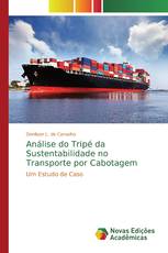 Análise do Tripé da Sustentabilidade no Transporte por Cabotagem