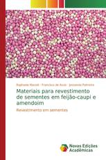 Materiais para revestimento de sementes em feijão-caupi e amendoim