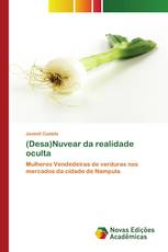 (Desa)Nuvear da realidade oculta