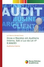 Dicas e Macetes em Auditoria Interna, Sob a Luz da Lei nº 8.666/93