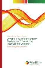 O Papel dos Influenciadores Digitais no Processo de Intenção de Compra