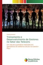 Treinamento e Desenvolvimento de Gestores no Setor das Telecons