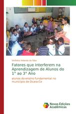 Fatores que Interferem na Aprendizagem de Alunos do 1° ao 3° Ano