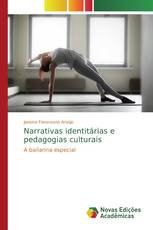 Narrativas identitárias e pedagogias culturais