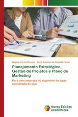 Planejamento Estratégico, Gestão de Projetos e Plano de Marketing