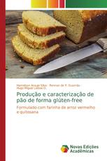 Produção e caracterização de pão de forma glúten-free