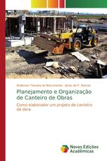 Planejamento e Organização de Canteiro de Obras