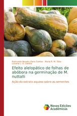 Efeito alelopático de folhas de abóbora na germinação de M. nuttalli