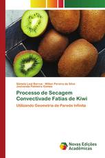 Processo de Secagem Convectivade Fatias de Kiwi