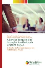 A gênese do Núcleo de Inovação Acadêmica da Cruzeiro do Sul