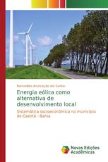 Energia eólica como alternativa de desenvolvimento local