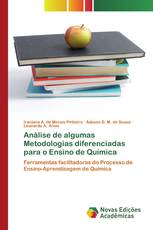 Análise de algumas Metodologias diferenciadas para o Ensino de Química