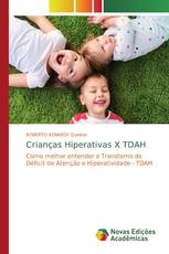 Crianças Hiperativas X TDAH