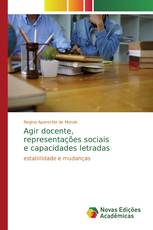 Agir docente, representações sociais e capacidades letradas