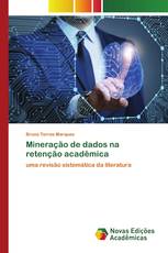 Mineração de dados na retenção acadêmica