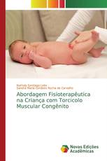 Abordagem Fisioterapêutica na Criança com Torcicolo Muscular Congênito