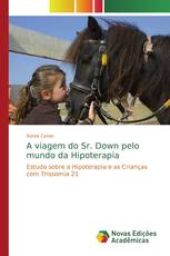 A viagem do Sr. Down pelo mundo da Hipoterapia