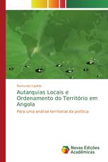 Autarquias Locais e Ordenamento do Território em Angola