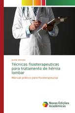 Técnicas fisioterapeuticas para tratamento de hérnia lombar