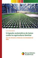 Irrigação automática de baixo custo na agricultura familiar