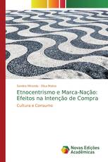 Etnocentrismo e Marca-Nação: Efeitos na Intenção de Compra