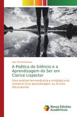 A Poética do Silêncio e a Aprendizagem do Ser em Clarice Lispector