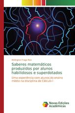 Saberes matemáticos produzidos por alunos habilidosos e superdotados