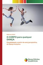 O CORPO para qualquer DANÇA