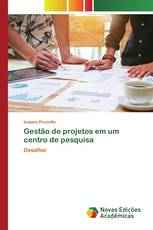 Gestão de projetos em um centro de pesquisa