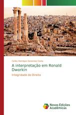 A interpretação em Ronald Dworkin