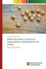Efeito de safra e local na capacidade combinatória de sorgo