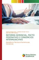 REFORMA GERENCIAL, PACTO FEDERATIVO E CONSÓRCIOS INTERMUNICIPAIS