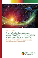 Emergência do ensino da lógica filosófica no nível médio em Moçambique e Filosofia